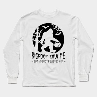 Bigfoot Saw Me - Halloween Long Sleeve T-Shirt